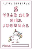 5 Year Old Girl Journal: Girls First Journal with Black and White Ruled Lines, Birthday Gifts for Girls; 5 Year Old Girl Gifts (Girls Birthday Gifts) 1987607279 Book Cover