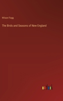 The Birds and Seasons of New England 134758501X Book Cover