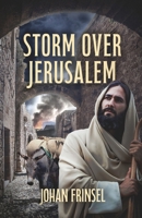 Storm Over Jerusalem 1763544710 Book Cover