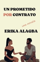 Un Prometido por Contrato (Spanish Edition) B0H9PBK2FR Book Cover