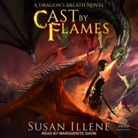 Cast by Flames (Dragon's Breath Series) B0FBJTD6T1 Book Cover