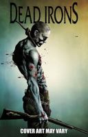 Dead Irons 1606900692 Book Cover