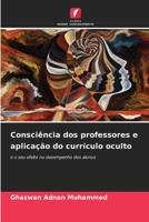 Consciência dos professores e aplicação do currículo oculto: e o seu efeito no desempenho dos alunos (Portuguese Edition) B0CJXLFDLB Book Cover