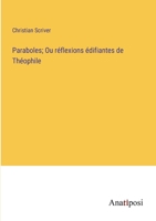 Paraboles; Ou réflexions édifiantes de Théophile 3382744848 Book Cover