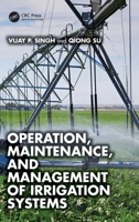 Operation, Maintenance, and Management of Irrigation Systems 1041256086 Book Cover