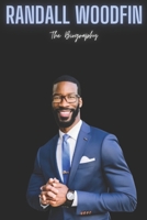Randall Woodfin: The Biography B0DPCTR4TJ Book Cover