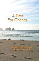 A Time for Change 1727631374 Book Cover