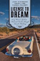 License to Dream: Every Woman's Guide to Financial Freedom through Network Marketing 1936677105 Book Cover