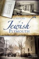 A History of Jewish Plymouth 160949511X Book Cover