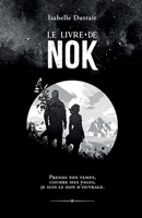 Le Livre de Nök (French Edition) B0F18HQKD7 Book Cover