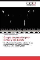 Grupo de presión pro-Israel y los EEUU 3846564419 Book Cover