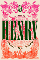 Henry: A Novel B0H3TGCYKT Book Cover