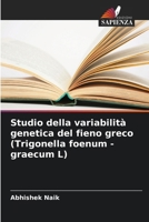 Studio della variabilità genetica del fieno greco (Trigonella foenum - graecum L) (Italian Edition) 6207776410 Book Cover