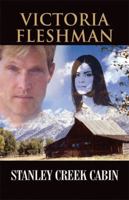Stanley Creek Cabin 1615829415 Book Cover