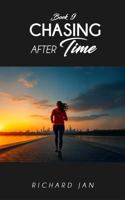 Chasing after Time 1970399325 Book Cover