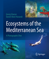 Ecosystems of the Mediterranean Sea: A Photographic Dive 3031223330 Book Cover