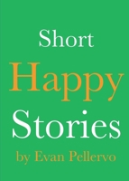 Short Happy Stories B0CVKLBMFM Book Cover