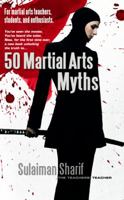50 Martial Arts Myths 0967754623 Book Cover
