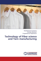 Technology of Fiber science and Yarn manufacturing 6205632063 Book Cover