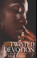 Twisted Devotion 1703377079 Book Cover
