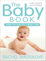 The Baby Book: How to Enjoy Year One 0745968589 Book Cover