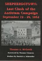 Shepherdstown: Last Clash of the Antietam Campaign, September 19-20, 1862 1889246395 Book Cover