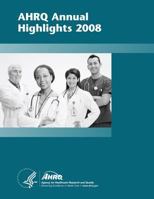 AHRQ Annual Highlights, 2008 1499327781 Book Cover