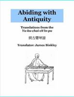 Abiding With Antiquity 1430303468 Book Cover