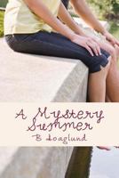 A Mystery Summer 1540734838 Book Cover