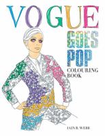 Vogue Goes Pop Colouring Book 1840917407 Book Cover