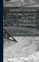 Transactions of the Royal Society of South Australia, Incorporated; 125 1013538226 Book Cover