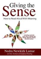 Giving the Sense: How to Read Aloud with Meaning 1945170247 Book Cover