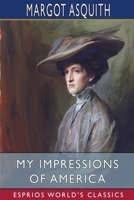 My Impressions of America 100667246X Book Cover