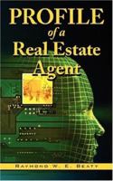 Profile of a Real Estate Agent 1434313301 Book Cover