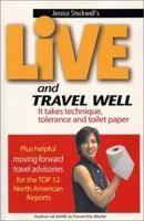 Live and Travel Well 1887617175 Book Cover