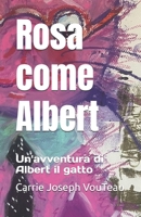 Rosa come Albert: Un'avventura di Albert il gatto (Italian Edition) 2959803175 Book Cover