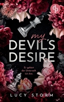 My Devil's Desire - Er gehört der Unterwelt. Ich ihm. Eine Fake-Dating Enemies to Lovers Dark Romance: Ein gefährlicher Deal. Eine toxische Anziehung. ... Spiel mit der Dunkelheit. (German Edition) 3989989790 Book Cover