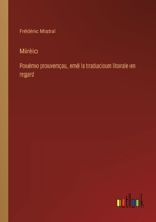 Mirèio: Pouèmo prouvençau, emé la traducioun litorale en regard 3385014107 Book Cover