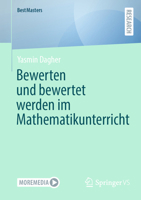Bewerten und bewertet werden im Mathematikunterricht (BestMasters) (German Edition) 3658468556 Book Cover