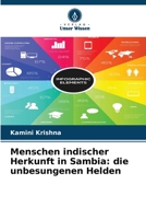 Menschen indischer Herkunft in Sambia: die unbesungenen Helden (German Edition) 6207875354 Book Cover