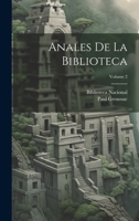 Anales De La Biblioteca; Volume 2 1145752748 Book Cover