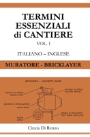 Termini essenziali di cantiere: Muratore - Bricklayer B0CDNGZ43F Book Cover