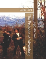 The Prelude to Adventure 1523765933 Book Cover