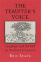 The Tempter's Voice: Language and the Fall in Medieval Literature 0801480361 Book Cover