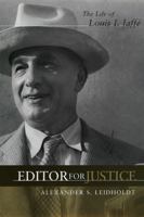 Editor for Justice: The Life of Louis I. Jaffe (Southern Biography Series) 0807127515 Book Cover