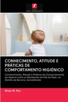 Conhecimento, Atitude E Pr�ticas de Comportamento Higi�nico 620311877X Book Cover