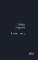 L'Eau Noire 2234064481 Book Cover