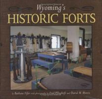 Wyoming's Historic Forts 1560371919 Book Cover