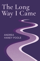 The Long Way I Came B0GVGWGWZP Book Cover