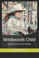 Wildwoods Child 1522957456 Book Cover